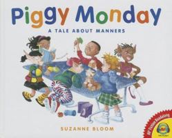 Piggy Monday: A Tale About Manners (Concept Books (Albert Whitman)) 1489623655 Book Cover
