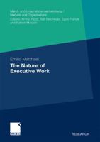 The Nature of Executive Work 3834921483 Book Cover