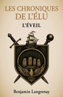 Les Chroniques de l'Élu (French Edition) B0GHQFW5N7 Book Cover