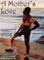 A Mother's Love 161660011X Book Cover