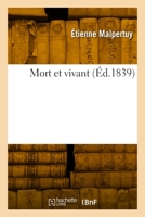 Mort et vivant 2329894988 Book Cover