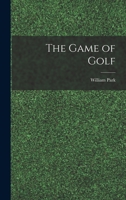 The Game of Golf 1016494661 Book Cover