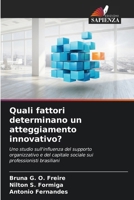 Quali fattori determinano un atteggiamento innovativo? (Italian Edition) 6206665135 Book Cover