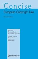 Concise European Copyright Law - 2nd Revised Edition 9041128794 Book Cover