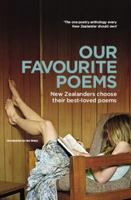 Our Favourite Poems: New Zealanders Choose Their Best-Loved Poems 1877333689 Book Cover