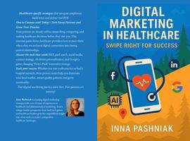 Digital Marketing in Healthcare. Swipe Right for Success. B0FJ7GPMY7 Book Cover