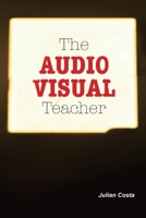 The Audio Visual Teacher 1957863277 Book Cover
