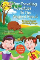 A Sing-Along Book - Our Traveling Adventure to the Magical Forest: Audio Story Book and Singalong Songs for Kids 1537327054 Book Cover