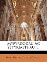 Myfyrdodau Ac Ystyriaethau, ... 1142445224 Book Cover