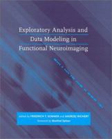 Exploratory Analysis and Data Modeling in Functional Neuroimaging 0262194813 Book Cover