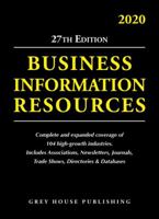 Business Information Resources, 2020: Print Purchase Includes 1 Year Free Online Access 164265437X Book Cover