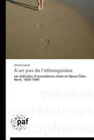A Un Pas de L Ethnogena]se 3841624790 Book Cover