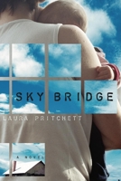 Sky Bridge: A Novel 1571310460 Book Cover