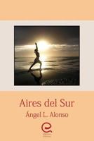 Aires del Sur 8494780522 Book Cover