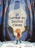 La Lumière du Solstice d'Hiver (French Edition) 196585334X Book Cover