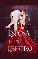 Esposa de un libertino (Spanish Edition) B0G8887TQJ Book Cover
