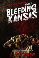 Bleeding Kansas:The SAGA of the DEAD SILENCER Book 1 1925047032 Book Cover