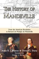 The History of Mandeville: From the American Revolution to Bernard de Marigny de Mandeville 1613421761 Book Cover