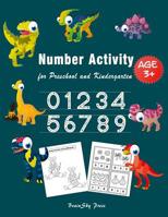 Number Activity: Essential Writing Practice for Preschool and Kindergarten, Ages 3-5, 6-8, 1 to 50 Numbers Tracing with Dinosaurs, Number Exercises, ... for Counting, Count Card Activity Book 1797076825 Book Cover