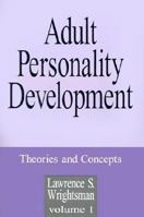 Adult Personality Development: Volume 1: Theories and Concepts (Adult Personality Development) 0803944004 Book Cover