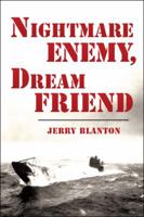 Nightmare Enemy, Dream Friend 153200561X Book Cover