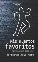 Mis muertos favoritos B08QWBY7B8 Book Cover
