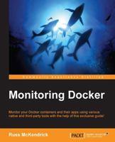 Monitoring Docker 1785882759 Book Cover