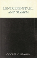 Leni Riefenstahl and Olympia (Filmmakers Series) 081083961X Book Cover