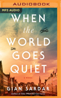 When the World Goes Quiet: A Novel 1501225049 Book Cover