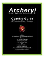 Coaches Guide, AER Recreational Archery Curriculum 0982147147 Book Cover
