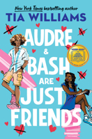 Audre & Bash Are Just Friends: a sweet, funny, electrifying story of first love and summer romance 0316511188 Book Cover