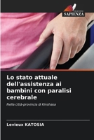 Lo stato attuale dell'assistenza ai bambini con paralisi cerebrale: Nella città-provincia di Kinshasa (Italian Edition) 6206813657 Book Cover