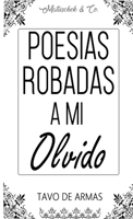 Poesías robadas a mi olvido 0244758948 Book Cover