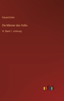 Die Männer des Volks: IV. Band 1. Lieferung (German Edition) 3368558188 Book Cover