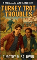 Turkey Trot Troubles 1644568721 Book Cover