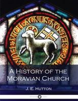 A History of the Moravian Church 1426400977 Book Cover