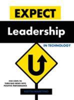 Expect Leadership in Technology 0979166942 Book Cover