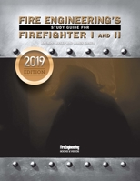 Fire Engineering's Study Guide for Firefighter 1 & 2: 2019 Update 1593704488 Book Cover