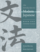 An Introduction to Modern Japanese: Volume 1, Grammar Lessons 052143839X Book Cover