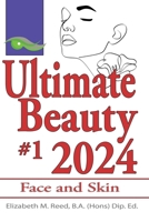 Ultimate Beauty 2024 #1: Face and Skin 1923212109 Book Cover