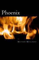 Phoenix: A Collection of Poems and Writings 1522888055 Book Cover