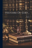 Histoire Du Jury... 1021585262 Book Cover