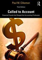Called to Account: Financial Frauds that Shaped the Accounting Profession 0415630258 Book Cover