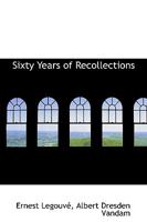 Sixty Years of Recollections 0530249073 Book Cover