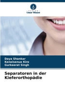 Separatoren in der Kieferorthopädie (German Edition) 6630162692 Book Cover