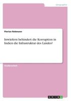 Inwiefern behindert die Korruption in Indien die Infrastruktur des Landes? 3668620539 Book Cover