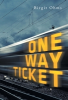 One Way Ticket 1525553003 Book Cover