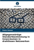 Allgegenwärtige Standortbestimmung in Innenräumen in drahtlosen Netzwerken (German Edition) 6209988733 Book Cover
