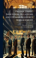 Productivity, Industrial Relations and Human Resource Management 102419387X Book Cover