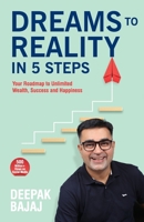Dreams To Reality in 5 Steps: Your Roadmap to Unlimited Wealth, Success and Happiness (English) 9355434081 Book Cover